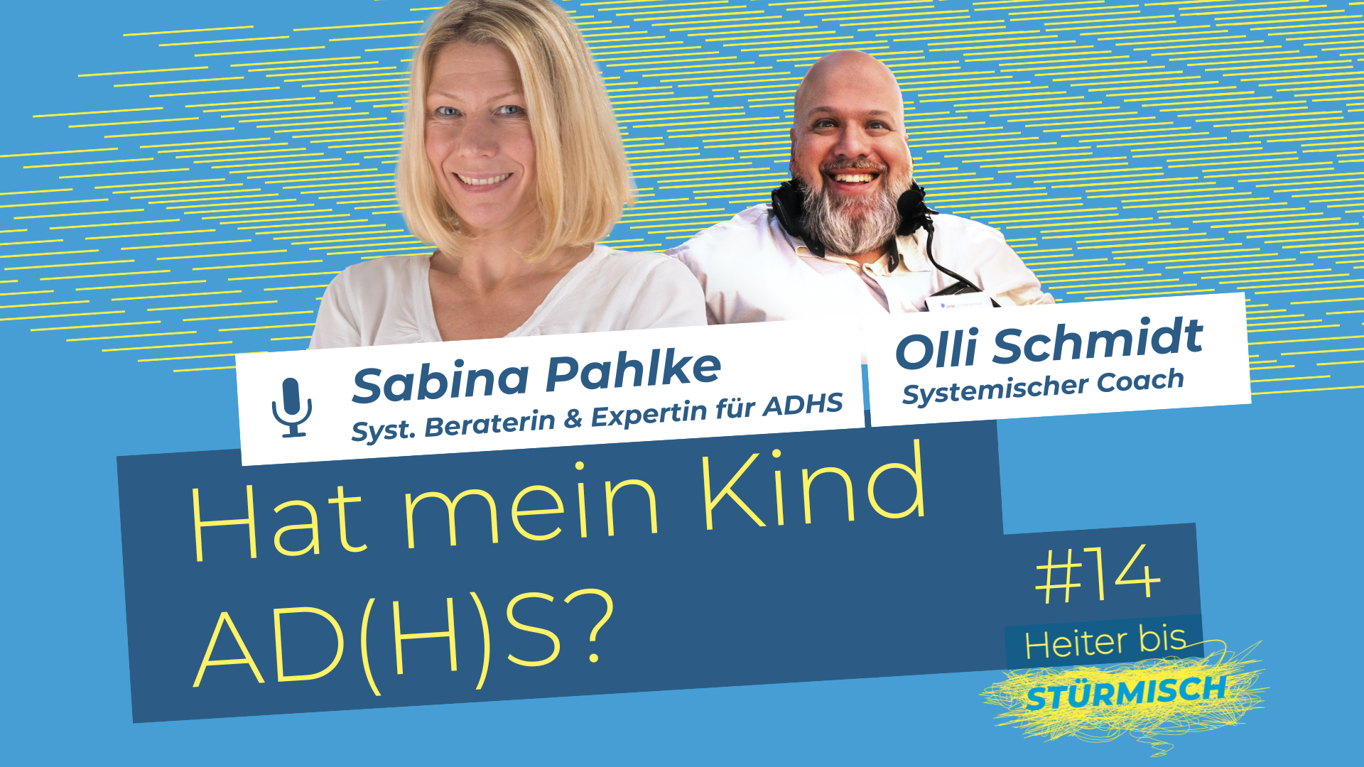 zu sehen sind AD(H)S Expertin Sabina Pahlke und Podcast-Host Oliver Schmidt